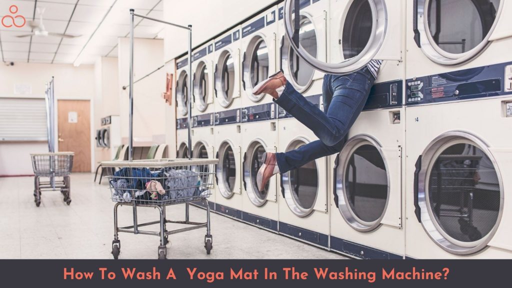 How To Wash A Yoga Mat In The Washing Machine