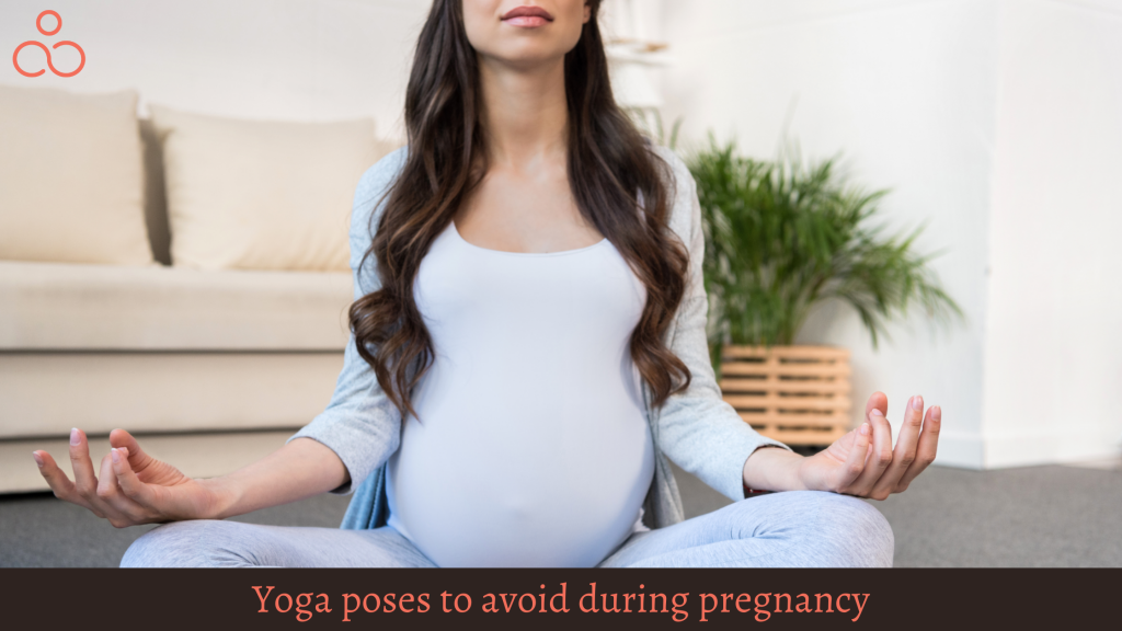 Yoga poses to avoid during pregnancy