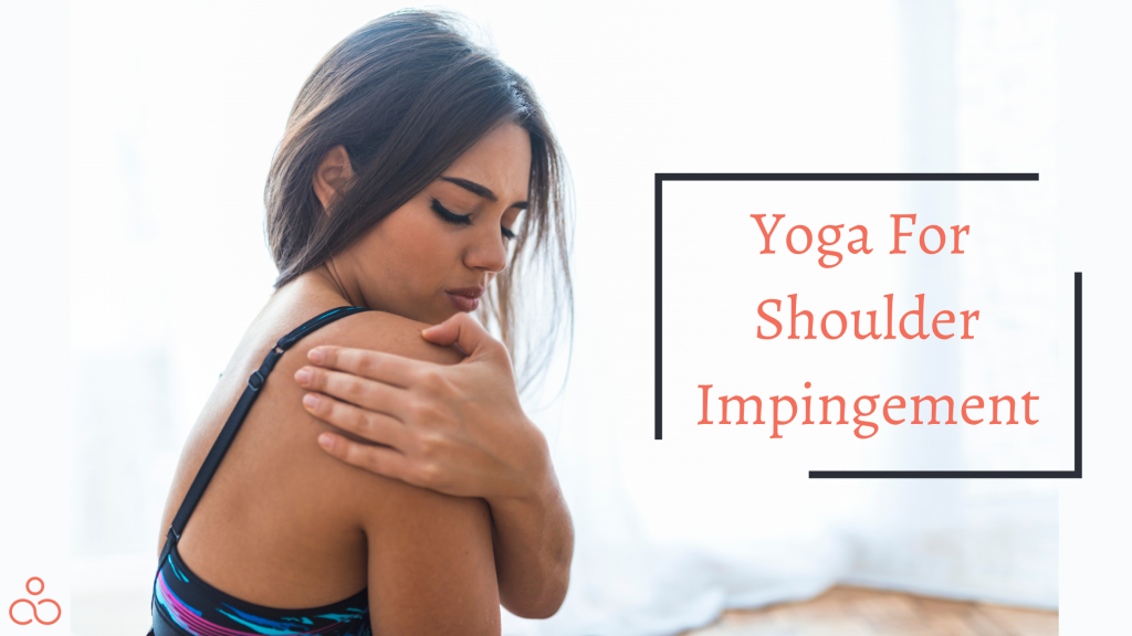 Yoga For Shoulder Impingement