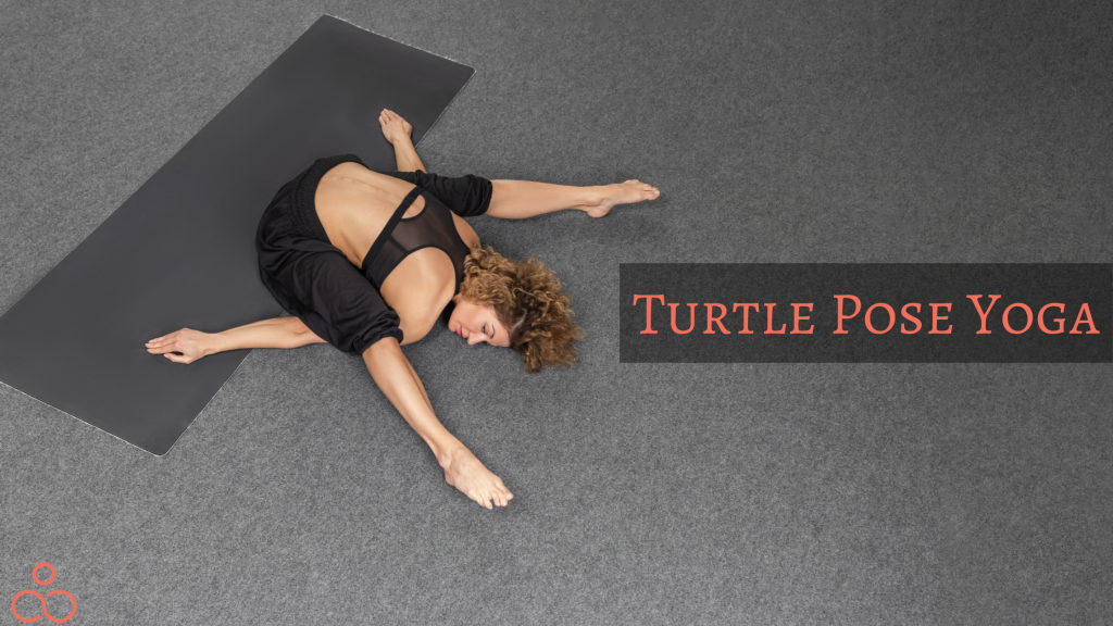 Turtle Pose Yoga