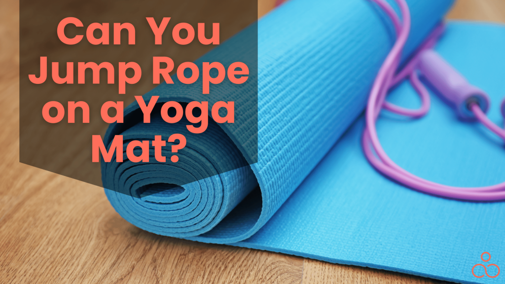 Can You Jump Rope on a Yoga Mat