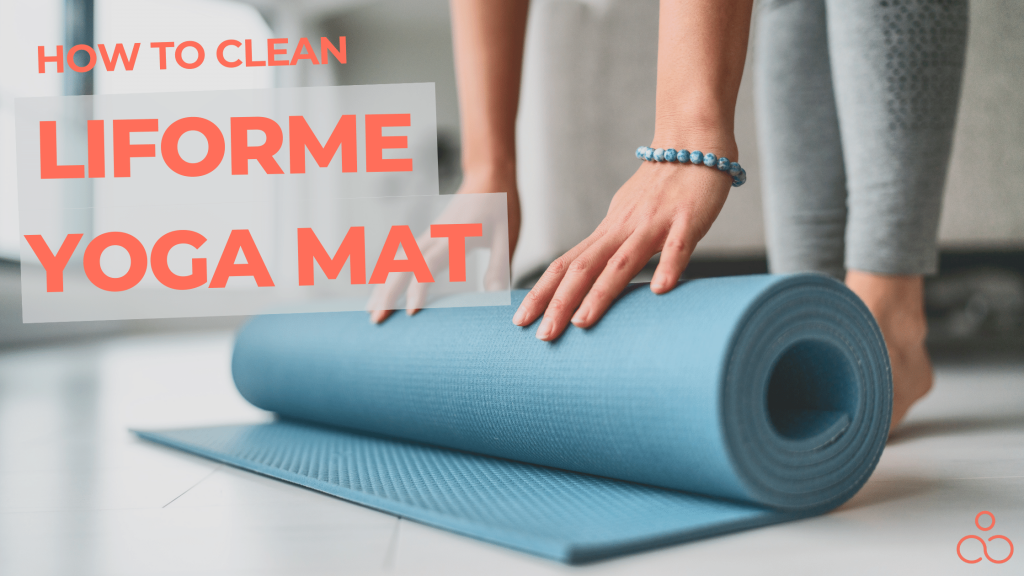 How to Clean Liforme Yoga Mat