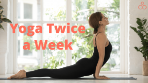Yoga Twice a Week