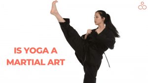 Is Yoga a Martial Art(1)