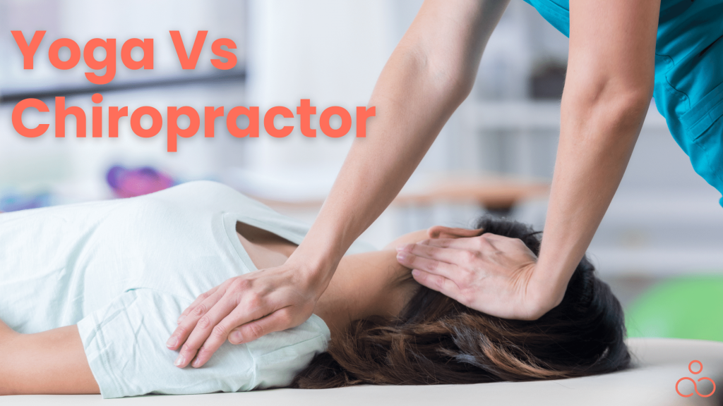 Yoga Vs Chiropractor