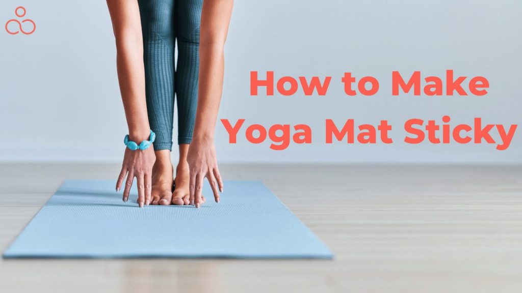 How to Make Yoga Mat Sticky