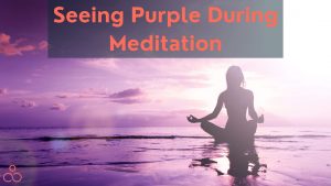 Seeing Purple During Meditation