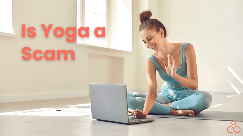 Is yoga a scam