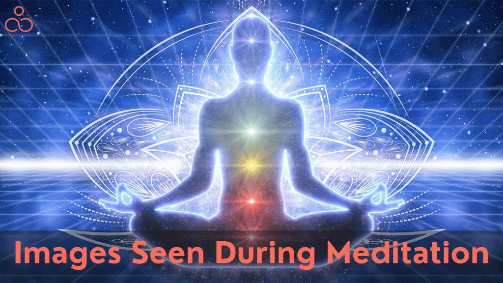 Images Seen During Meditation