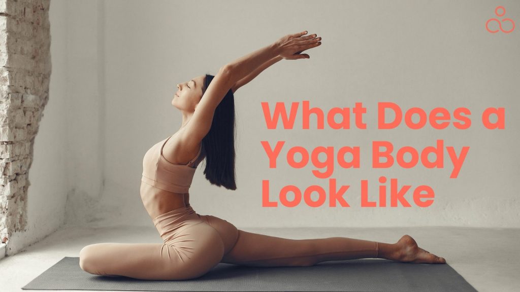 What Does a Yoga Body Look Like