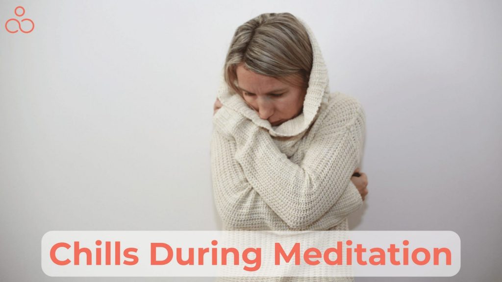Chills During Meditation(1)