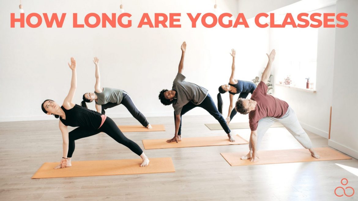 How Long Are Yoga Classes?